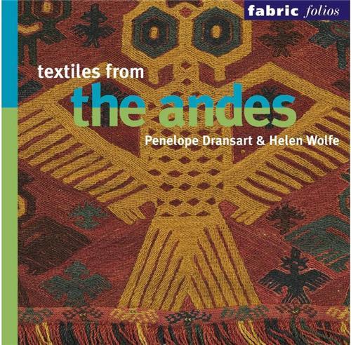 Textiles from the Andes (Fabric Folios) /anglais