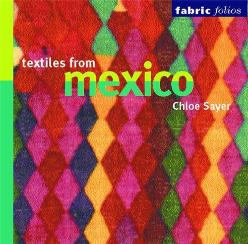 Textile from Mexico (fabric folios) /anglais