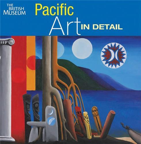 Pacific Art in Detail /anglais