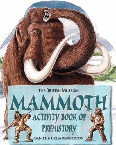 Mammoth Activity Book of Prehistory /anglais