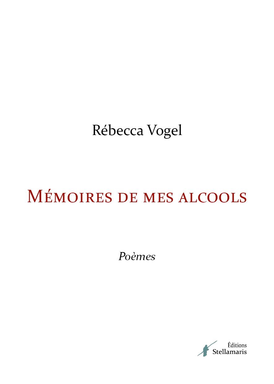 Mémoire de mes alcools