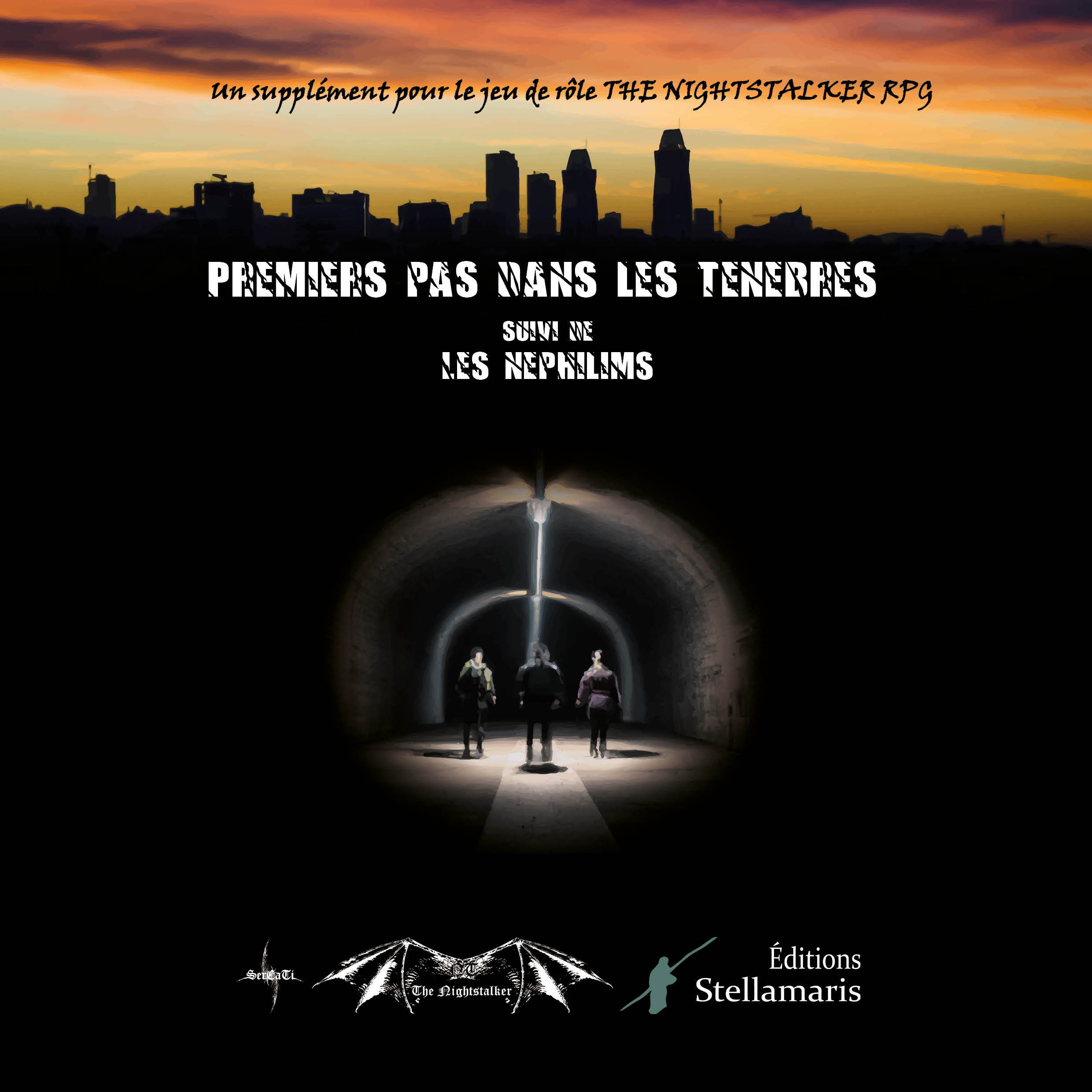 Premiers pas dans les ténèbres suivi de Les néphilims