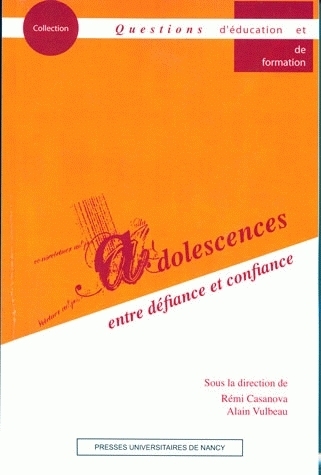 Adolescences - entre défiance et confiance