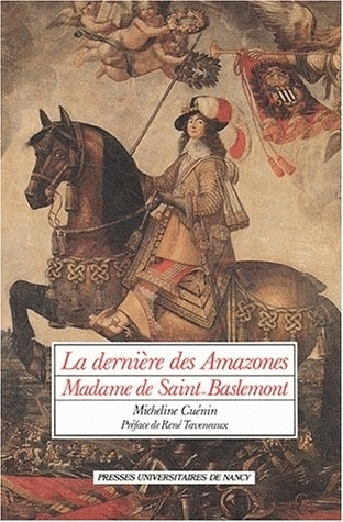 La dernière des Amazones, madame de Saint-Baslemont