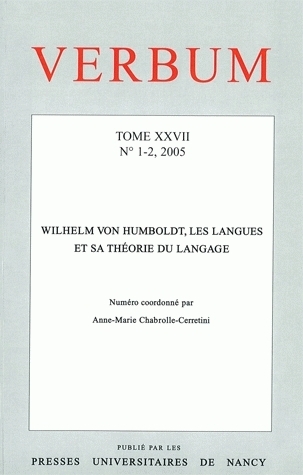 VERBUM, N 1-2/2005. WILHEM VON HUMBOLDT, LES LANGUES ET SA THEORIE DU  LANGAGE