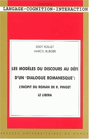 Les modèles du discours au défi d'un dialogue romanesque - l'incipit du roman de R. Pinget "Le libera"