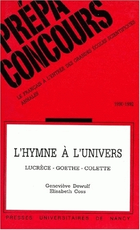 L'hymne à l'univers - Lucrèce, Goethe, Colette