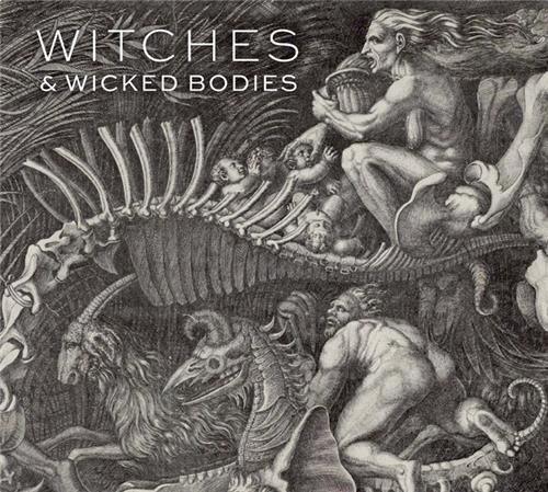 Witches & Wicked Bodies /anglais