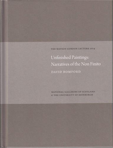 Unfinished Paintings : Narratives of the Non-Finito /anglais