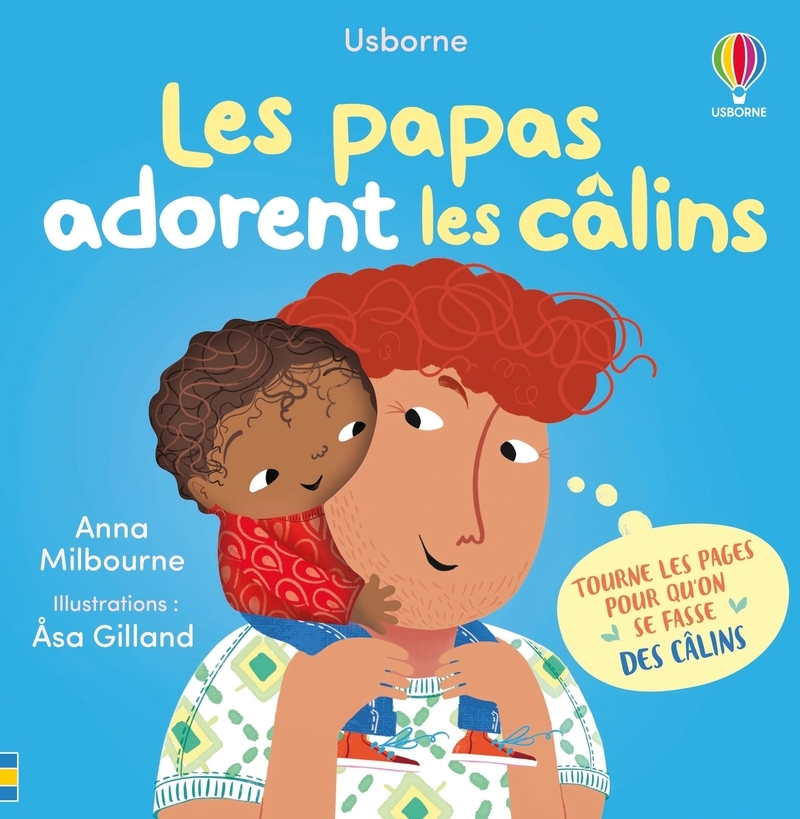 Les papas adorent les câlins - Mon livre des câlins - Dès 1 an