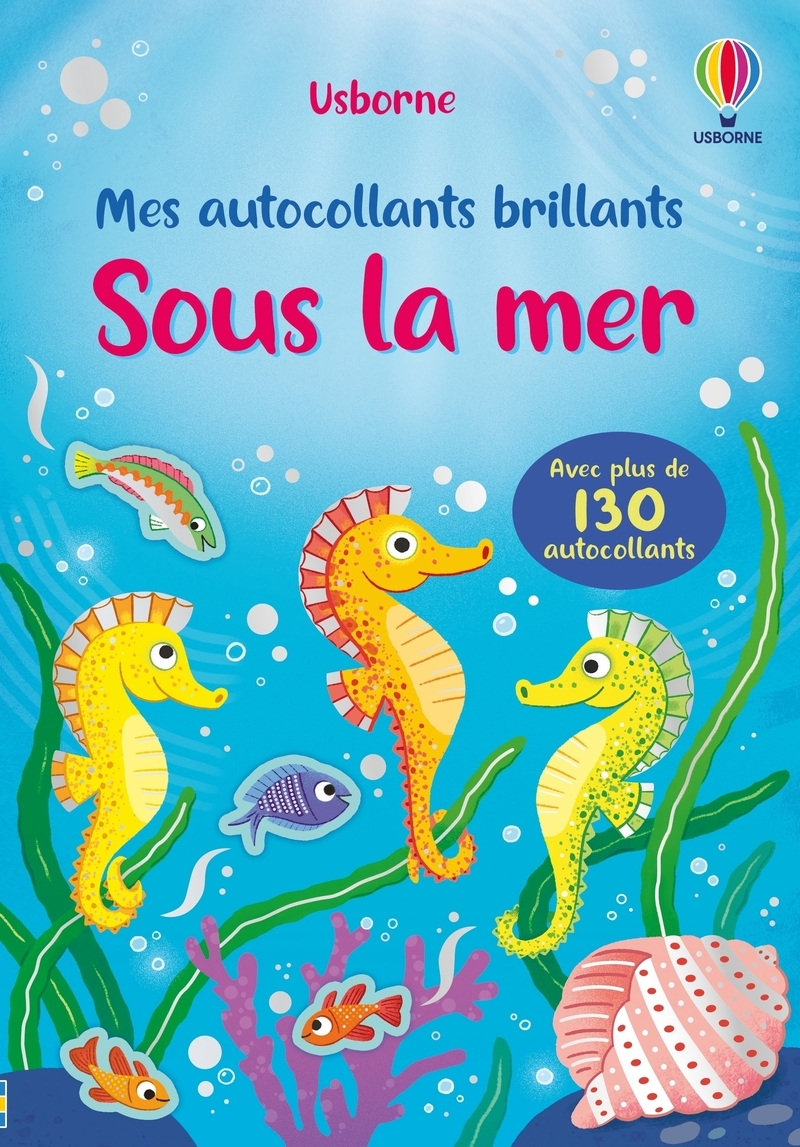 Sous la mer - Mes autocollants brillants - Dès 3 ans