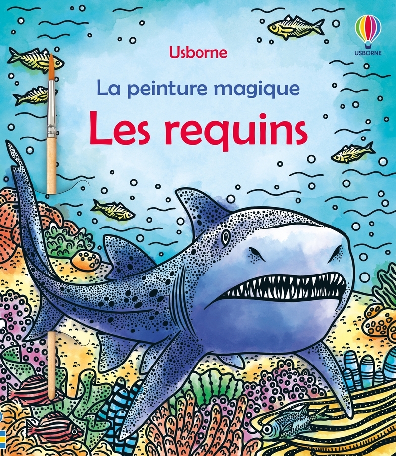 Les requins - La peinture magique - Dès 5 ans