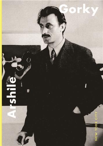 Arshile Gorky: New York /anglais