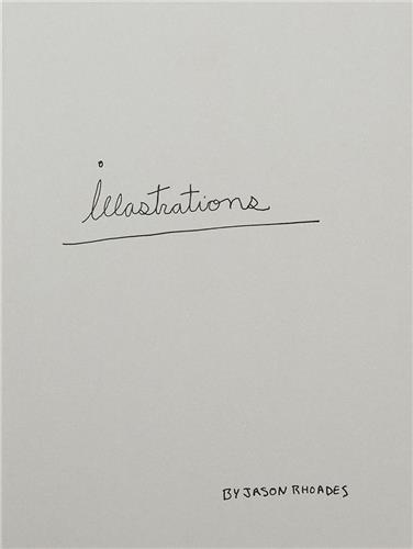 Jason Rhoades: Illastrations /anglais