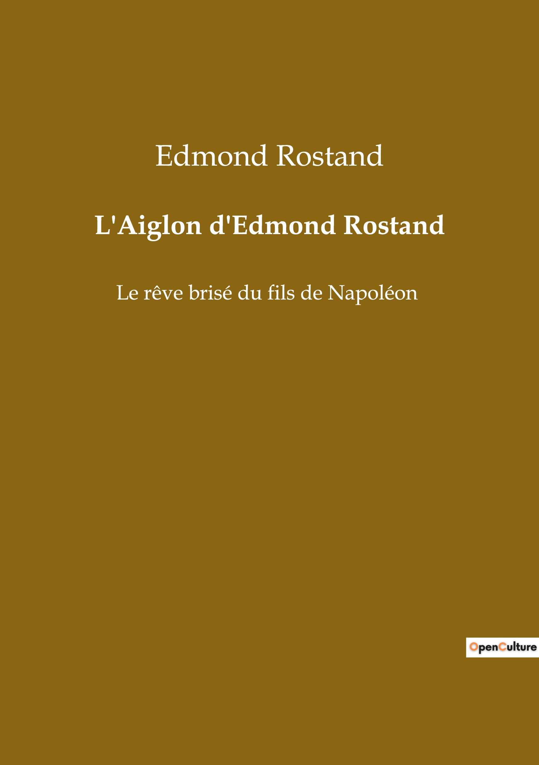 L'Aiglon d'Edmond Rostand