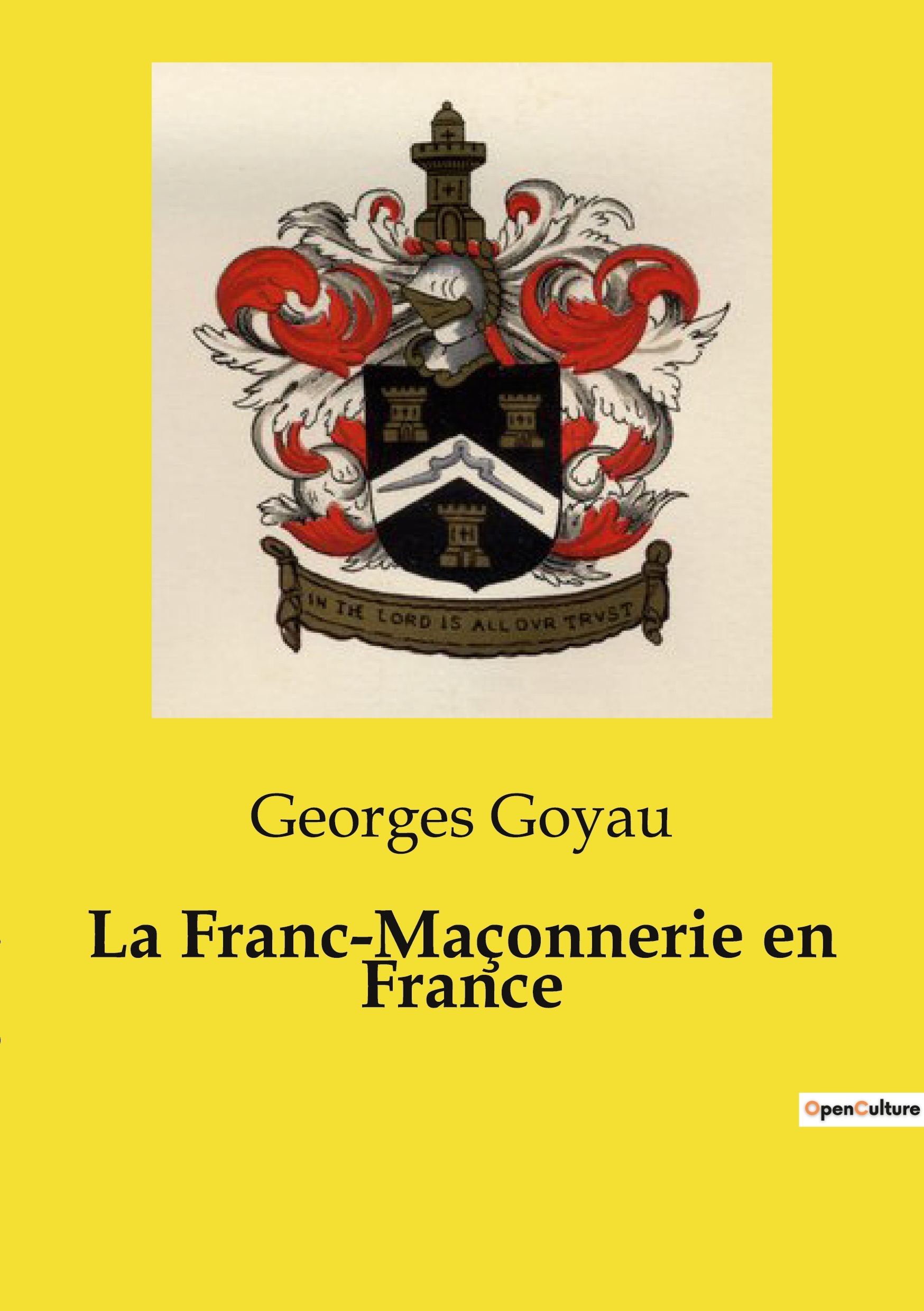 La Franc-Maçonnerie en France