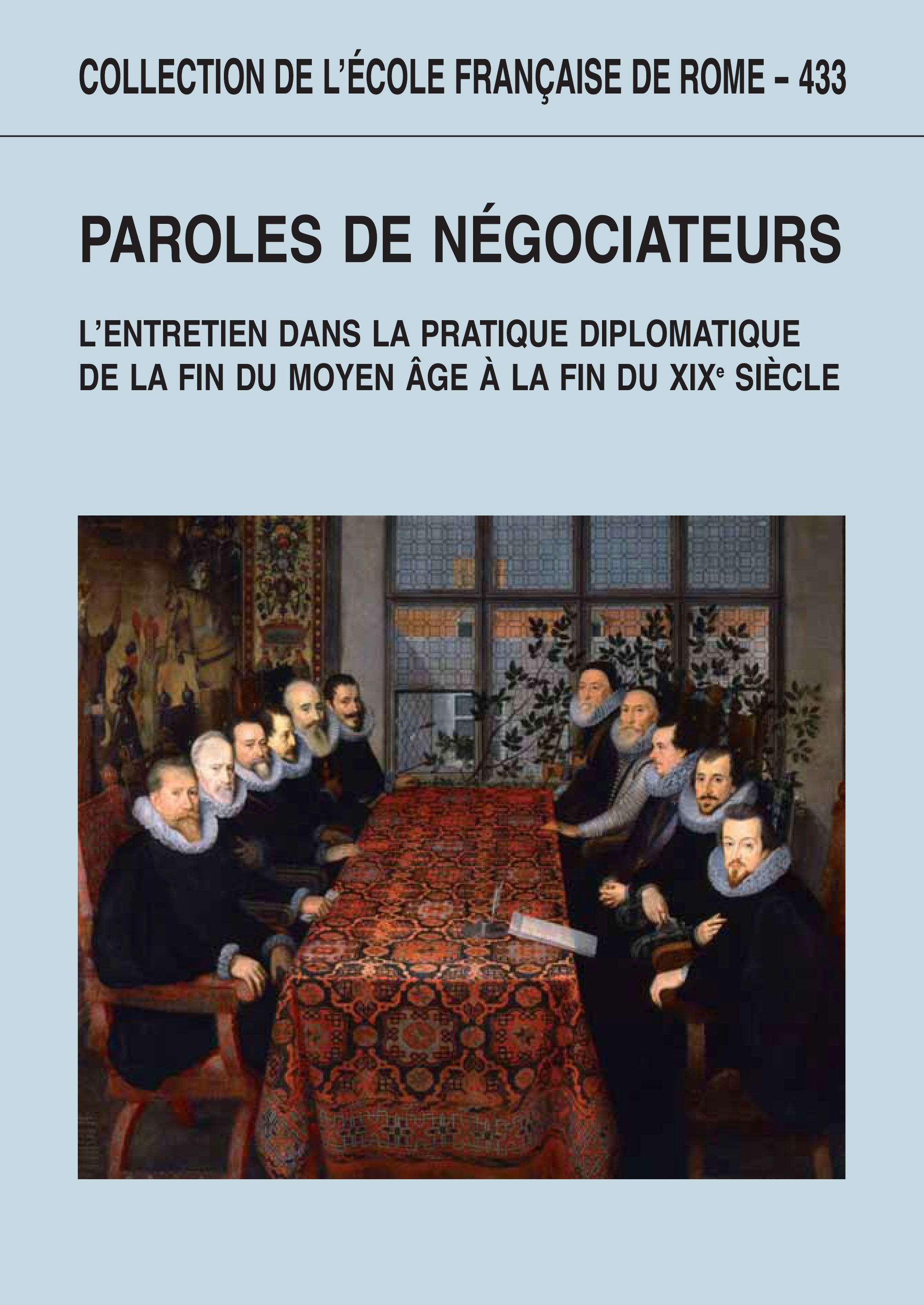 Paroles de negociateurs. l'entretien dans la pratique diplomatique