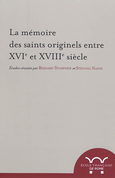 La mémoire des saints originels entre XVIe et XVIIIe siècle