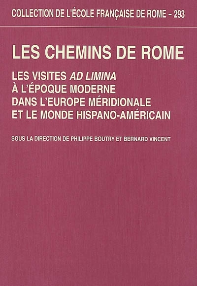 Les chemins de Rome : les visites ad limina à l'époque moderne dans l'Europe mer