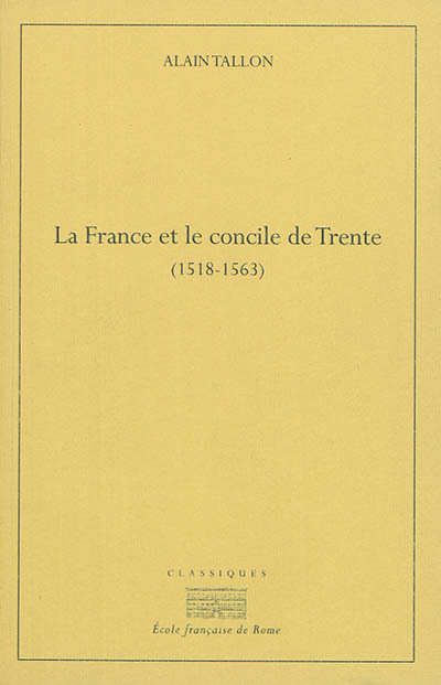 La France et le concile de trente (1518-1530)