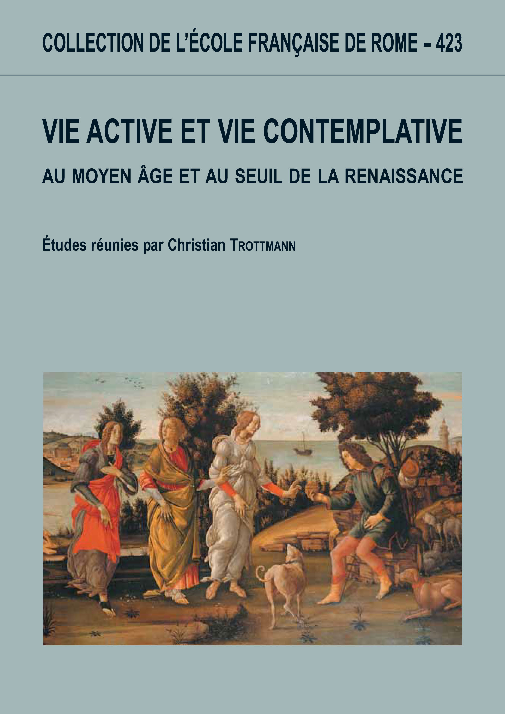Vie active et vie contemlpative au moyen âge au seuil de la renaissance