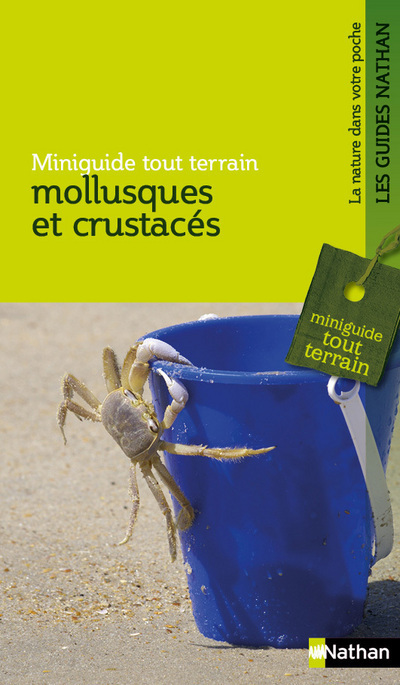 Miniguide tout terrain: mollusques et crustacés