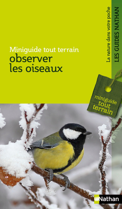 Miniguide tout terrain: observer les oiseaux