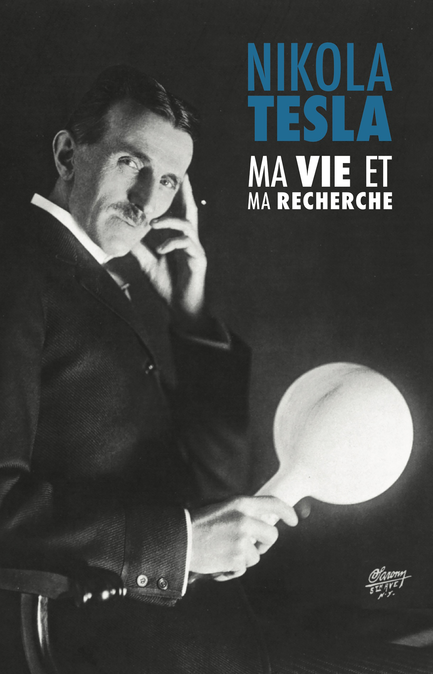 Ma Vie et Ma Recherche, l'Autobiographie de Nikola Tesla
