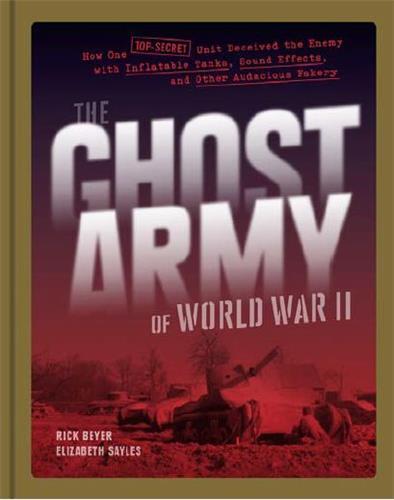 The Ghost Army of World War II /anglais