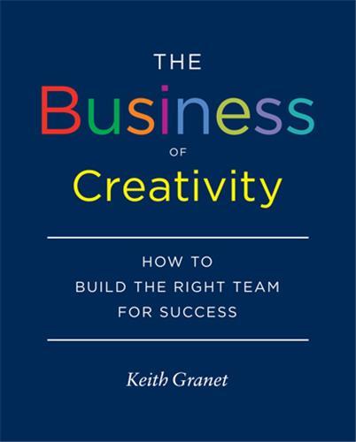 The Business of Creativity /anglais