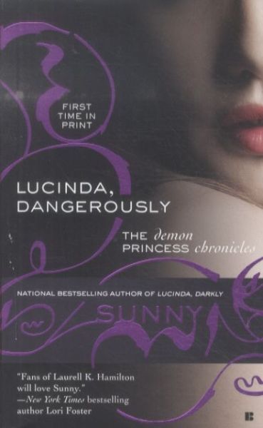 Lucinda, Dangerously: The Demon Princess Chronicles