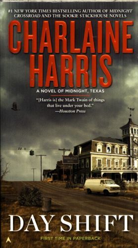 Day Shift: A Novel of Midnight, Texas