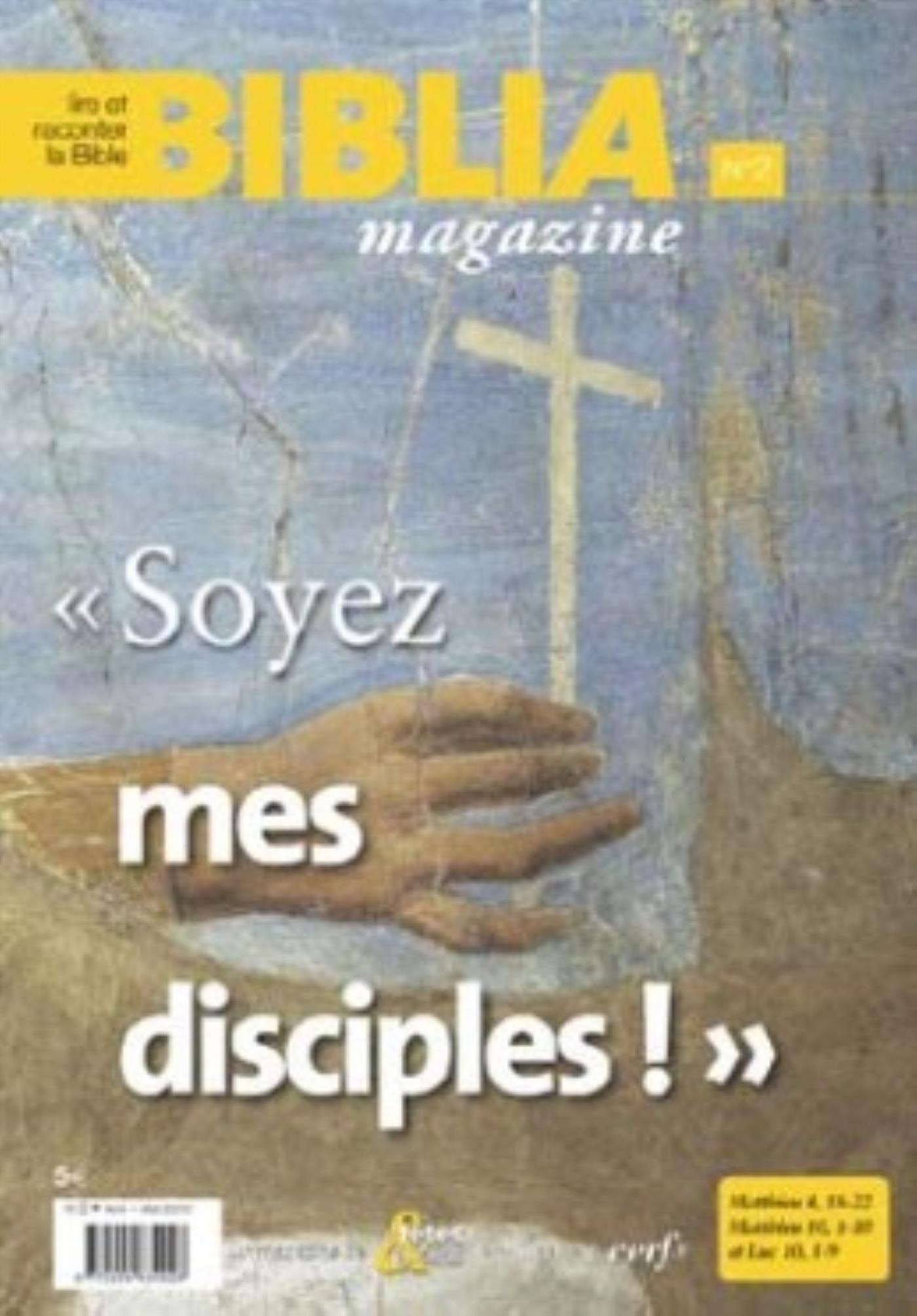 BIBLIA MAGAZINE - NUMERO 2 SOYEZ MES DISCIPLES !