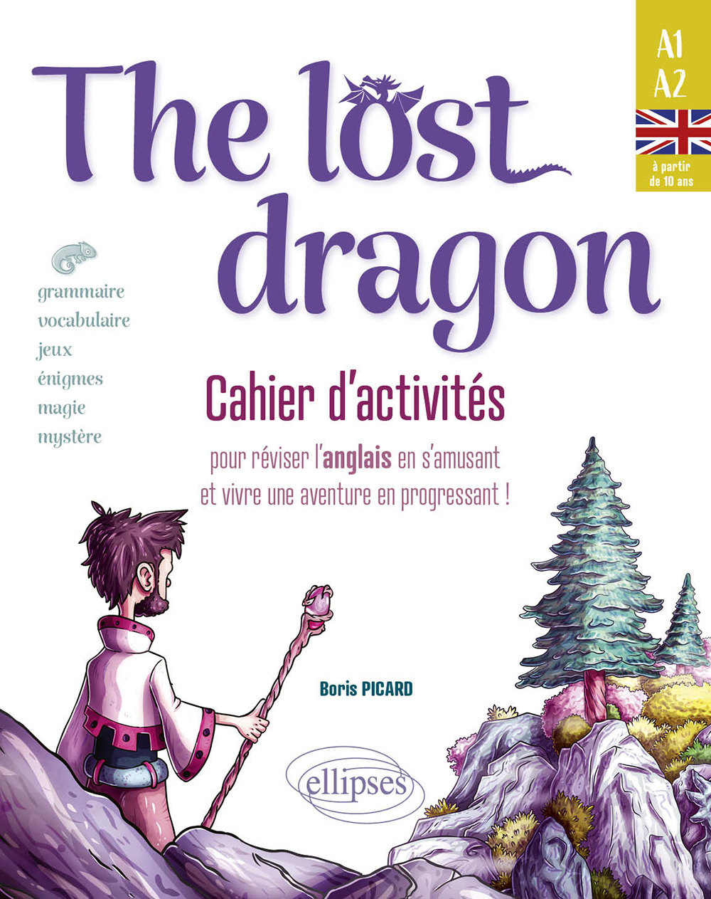 The lost dragon. Cahier d'activités