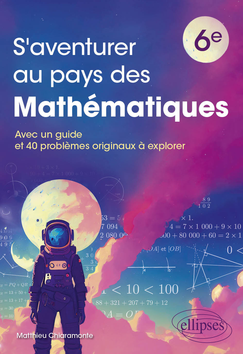 S'aventurer au pays des mathématiques - Niveau 6e
