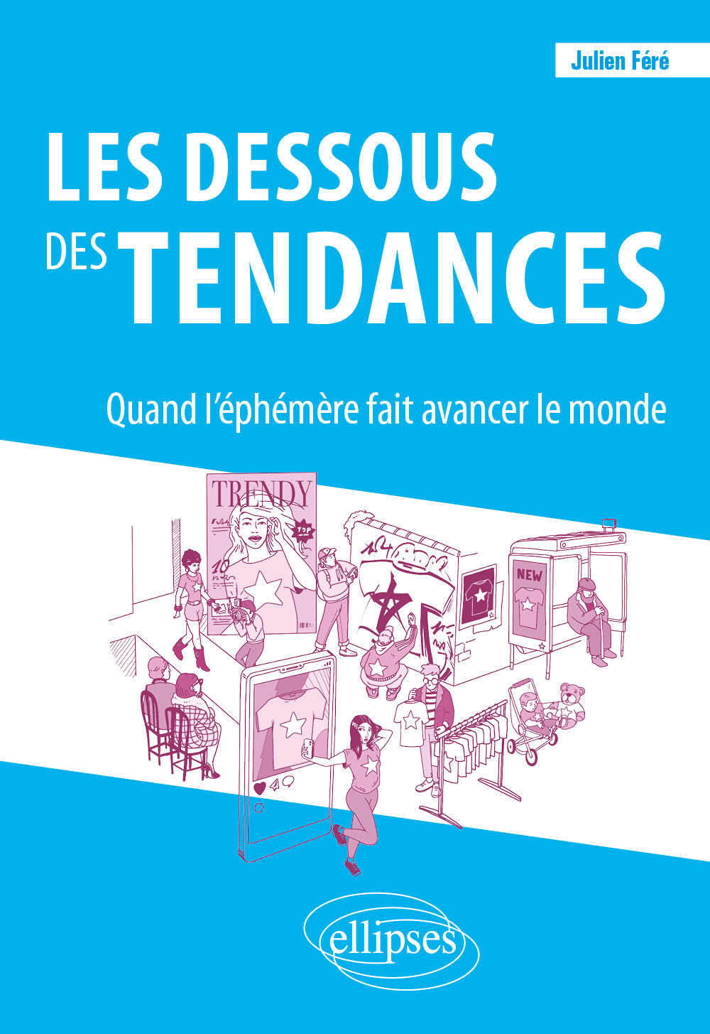 Les dessous des tendances