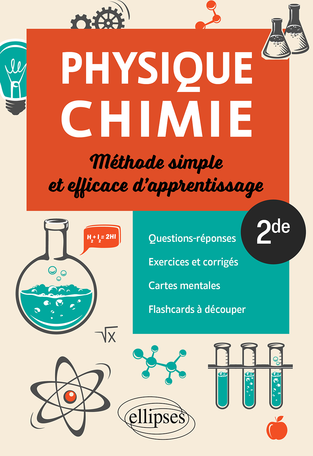 Physique-chimie - Seconde - Méthode simple et efficace d'apprentissage