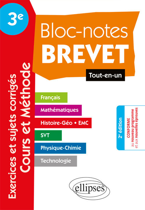 Bloc-Notes Troisième spécial Brevet - Tout en Un - Toutes matières • français, histoire-géographie, mathématiques, sciences (physique-chimie, SVT et technologie) - nouvelle édition mise à jour conforme aux nouveaux programmes et aux nouvelles épreuves
