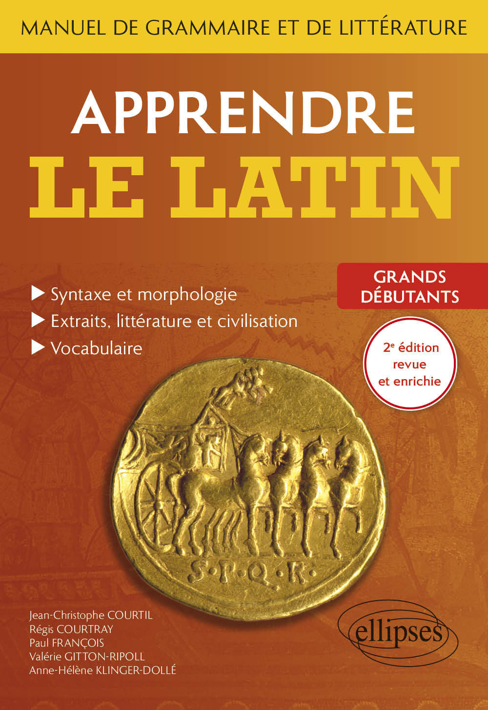 Apprendre le latin. Manuel de grammaire et de littérature. Grands débutants