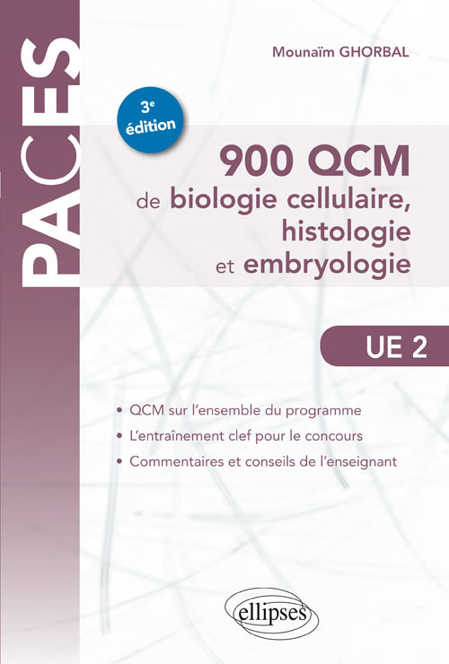 UE2 – 900 QCM de biologie cellulaire, histologie et embryologie – 3e édition