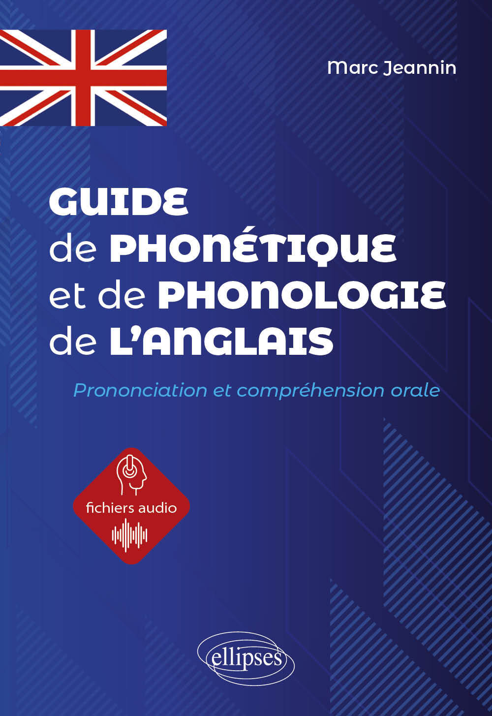 Guide de phonétique et de phonologie de l'anglais