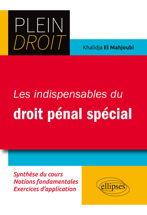 Les indispensables du Droit pénal Spécial