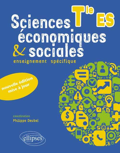 Sciences économiques et sociales - Enseignement obligatoire - Terminale ES - nouvelle édition mise à jour