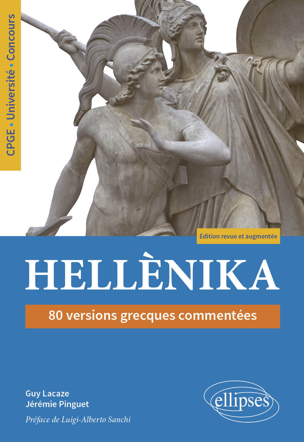 Hellènika. 80 versions grecques commentées. Édition revue et augmentée