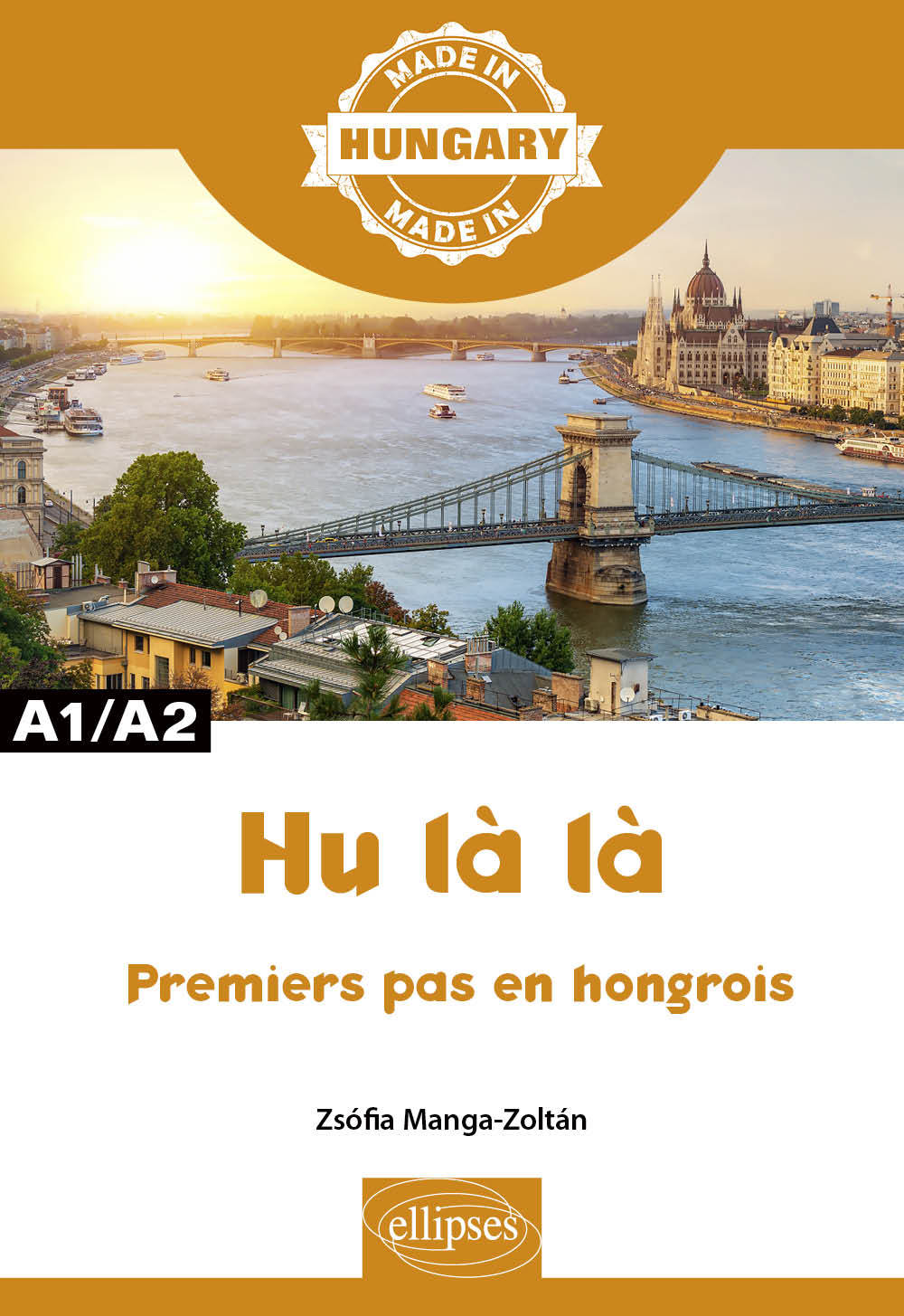 Hu là là - Premiers pas en hongrois - A1/A2