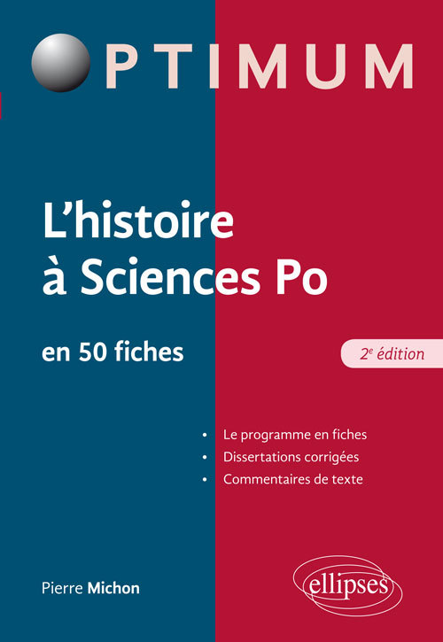 L'histoire à l'entrée de Sciences Po, Fiches et dissertation corrigées - 2e édition