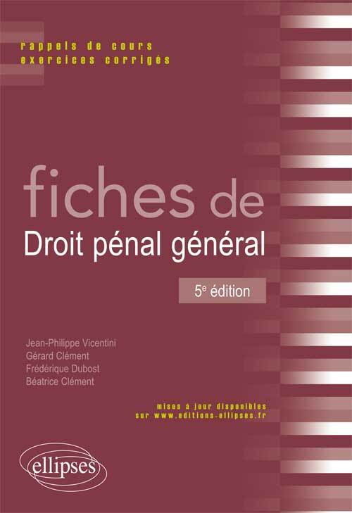 Fiches de droit pénal général - 5e édition