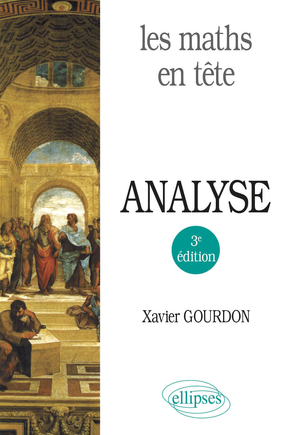 Les maths en tête. Analyse - 3e édition