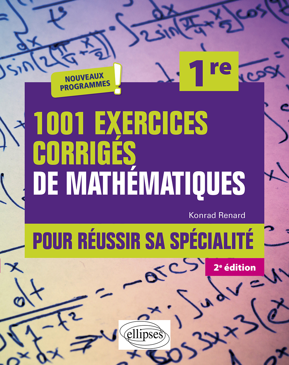 1001 exercices corrigés de Mathématiques - Pour réussir sa spécialité - Première