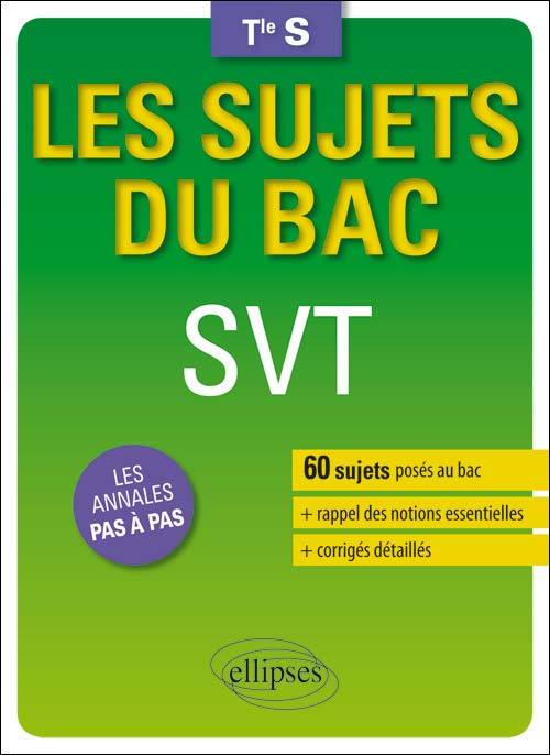 Les sujets du Bac SVT - Terminale S enseignements spécifique et de spécialité